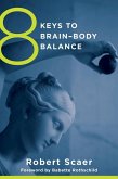 8 Keys to Brain-Body Balance (8 Keys to Mental Health) (eBook, ePUB)