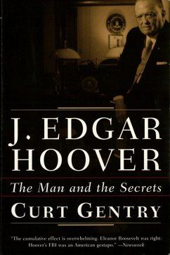 J. Edgar Hoover: The Man and the Secrets (eBook, ePUB) - Gentry, Curt