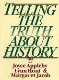 Telling the Truth about History (eBook, ePUB)