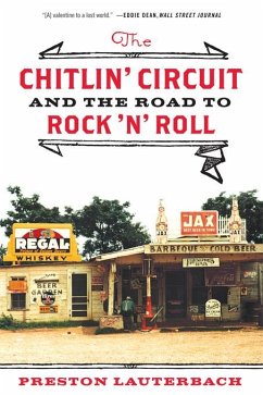 The Chitlin' Circuit: And the Road to Rock 'n' Roll (eBook, ePUB) - Lauterbach, Preston