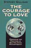 The Courage to Love: Principles and Practices of Self-Relations Psychotherapy (eBook, ePUB)