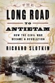 The Long Road to Antietam: How the Civil War Became a Revolution (eBook, ePUB)