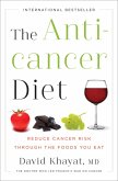 The Anticancer Diet: Reduce Cancer Risk Through the Foods You Eat (eBook, ePUB)