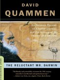 The Reluctant Mr. Darwin: An Intimate Portrait of Charles Darwin and the Making of His Theory of Evolution (Great Discoveries) (eBook, ePUB)