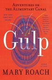 Gulp: Adventures on the Alimentary Canal (eBook, ePUB)