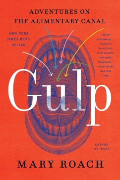 Gulp: Adventures on the Alimentary Canal (eBook, ePUB) - Roach, Mary