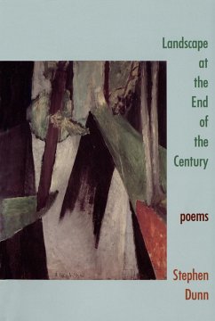 Landscape at the End of the Century: Poems (eBook, ePUB) - Dunn, Stephen