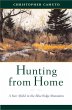 Hunting from Home: A Year Afield in the... - Bild 1