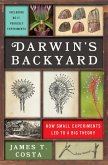 Darwin's Backyard: How Small Experiments Led to a Big Theory (eBook, ePUB)