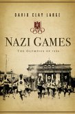 Nazi Games: The Olympics of 1936 (eBook, ePUB)