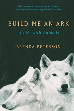 Build Me an Ark: A Life with Animals (eBook, ePUB) - Peterson, Brenda