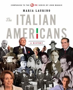 The Italian Americans: A History (eBook, ePUB) - Laurino, Maria
