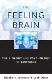 The Feeling Brain: The Biology and Psychology of Emotions (eBook, ePUB)