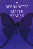 A Bernadette Mayer Reader (eBook, ePUB)