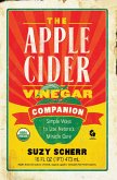 The Apple Cider Vinegar Companion: Simple Ways to Use Nature's Miracle Cure (eBook, ePUB)
