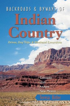 Cover Backroads & Byways of Indian Country: Drives, Day Trips and Weekend Excursions: Colorado, Utah, Arizona, New Mexico (eBook, ePUB)