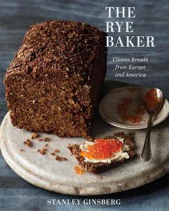 The Rye Baker: Classic Breads from Europe and America (eBook, ePUB) - Ginsberg, Stanley