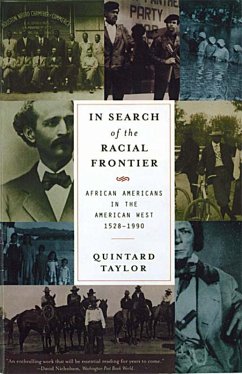 In Search of the Racial Frontier: African Americans in the American West 1528-1990 (eBook, ePUB) - Taylor, Quintard