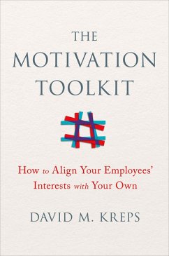 The Motivation Toolkit: How to Align Your Employees' Interests with Your Own (eBook, ePUB) - Kreps, David