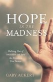 Hope in the Madness (eBook, ePUB)