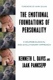 The Emotional Foundations of Personality: A Neurobiological and Evolutionary Approach (eBook, ePUB)