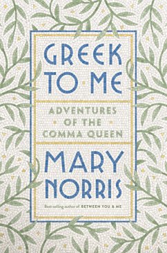 Greek to Me: Adventures of the Comma Queen (eBook, ePUB) - Norris, Mary