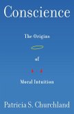 Conscience: The Origins of Moral Intuition (eBook, ePUB)