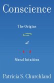 Conscience: The Origins of Moral Intuition (eBook, ePUB)
