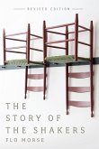 The Story of the Shakers (Revised Edition) (eBook, ePUB) The Story of the Shakers (Revised Edition) (eBook, ePUB)