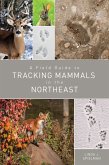 A Field Guide to Tracking Mammals in the Northeast (eBook, ePUB)
