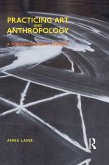 Practicing Art and Anthropology (eBook, ePUB)