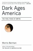 Dark Ages America: The Final Phase of Empire (eBook, ePUB)