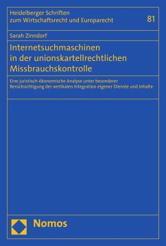 Internetsuchmaschinen in der unionskartellrechtlichen Missbrauchskontrolle (eBook, PDF) - Zinndorf, Sarah