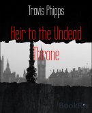 Heir to the Undead Throne (eBook, ePUB)