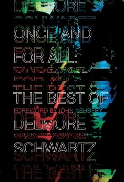 Once and for All: The Best of Delmore Schwartz (eBook, ePUB) - Schwartz, Delmore