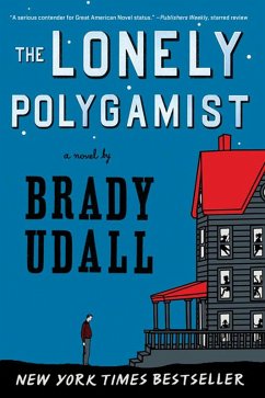 The Lonely Polygamist: A Novel (eBook, ePUB) - Udall, Brady