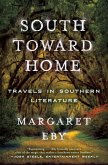 South Toward Home: Travels in Southern Literature (eBook, ePUB)