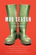 Mud Season: How One Woman's Dream of... - Bild 1
