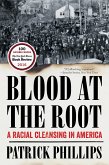 Blood at the Root: A Racial Cleansing in America (eBook, ePUB)