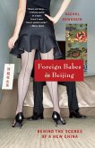 Foreign Babes in Beijing: Behind the Scenes of a New China (eBook, ePUB)