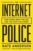 The Internet Police: How Crime Went Online, and the Cops Followed (eBook, ePUB)