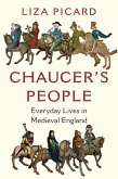 Chaucer's People: Everyday Lives in Medieval England (eBook, ePUB)