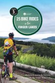 25 Bike Rides in the Finger Lakes (5th Edition) (25 Bicycle Tours) (eBook, ePUB)