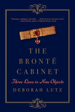 Cover The Brontë Cabinet: Three Lives in Nine Objects (eBook, ePUB)