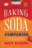 The Baking Soda Companion: Natural Recipes and Remedies for Health, Beauty, and Home (Countryman Pantry) (eBook, ePUB)