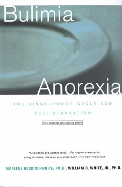 Bulimia/Anorexia: The Binge/Purge Cycle and Self-Starvation (eBook, ePUB) - Boskind-White, Marlene; White, William C.