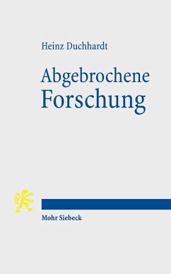 Abgebrochene Forschung (eBook, PDF) - Duchhardt, Heinz