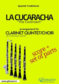 La Cucaracha - Clarinet Quintet/Choir score & parts (fixed-layout eBook, ePUB) - Leone, Francesco; traditional, Spanish
