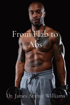 From Flab to Abs - Williams, James Arthur