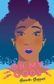 Oh My Gods (eBook, ePUB)